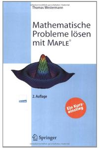 Mathematische Probleme Lasen Mit Maple: Ein Kurzeinstieg