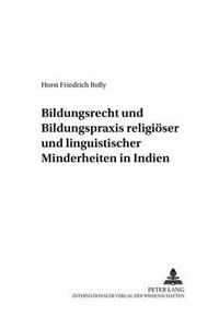 Bildungsrecht Und Bildungspraxis Religioeser Und Linguistischer Minderheiten in Indien