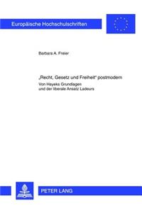 Recht, Gesetz Und Freiheit Postmodern