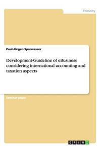 Development-Guideline of eBusiness considering international accounting and taxation aspects