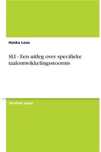 SLI - Een uitleg over specifieke taalontwikkelingsstoornis