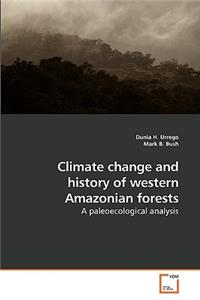 Climate change and history of western Amazonian forests