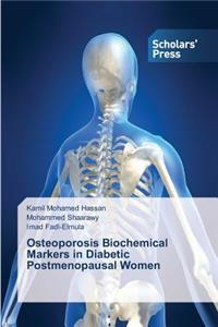 Osteoporosis Biochemical Markers in Diabetic Postmenopausal Women