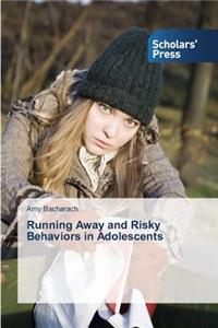 Running Away and Risky Behaviors in Adolescents