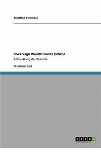 Sovereign Wealth Funds (SWFs)