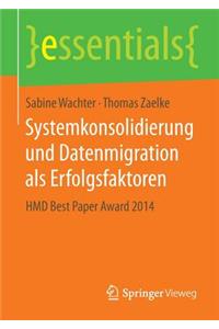 Systemkonsolidierung und Datenmigration als Erfolgsfaktoren