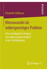 Klimawandel ALS Widerspenstiges Problem