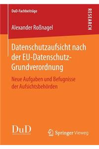 Datenschutzaufsicht Nach Der Eu-Datenschutz-Grundverordnung