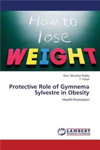 Protective Role of Gymnema Sylvestre in Obesity