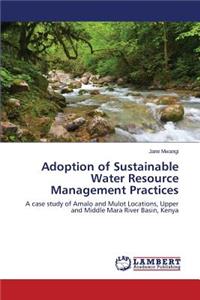 Adoption of Sustainable Water Resource Management Practices