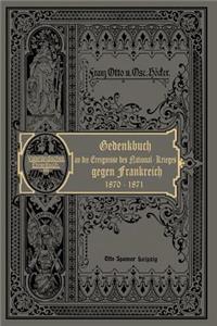 Nationalkrieg Gegen Frankreich in Den Jahren 1870 Und 1871