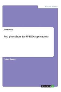 Red phosphors for W-LED applications