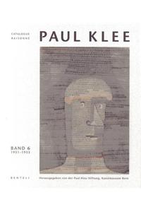 Paul Klee: Catalogue Raisonne - Volume 6: 1931-1933 (german edition)