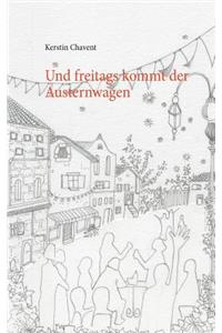 Und freitags kommt der Austernwagen