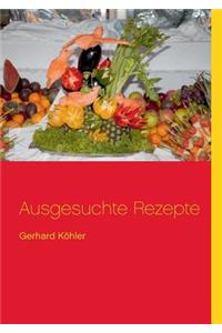 Ausgesuchte Rezepte