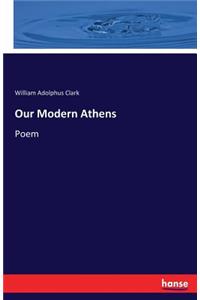 Our Modern Athens