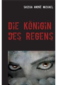 Königin des Regens