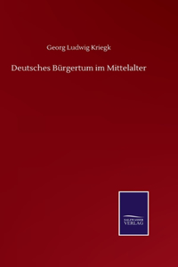 Deutsches Bürgertum im Mittelalter