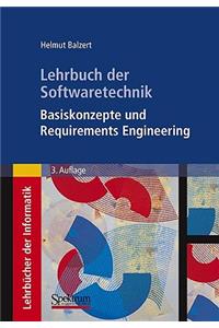 Lehrbuch Der Softwaretechnik: Basiskonzepte Und Requirements Engineering