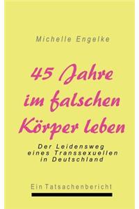 45 Jahre im falschen Körper leben