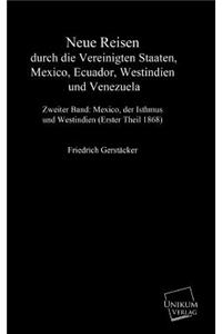 Neue Reisen durch die Vereinigten Staaten, Mexiko, Ecuador, Westindien und Venezuela