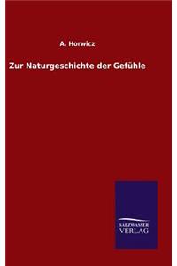 Zur Naturgeschichte der Gefühle