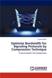 Optimize Bandwidth for Signaling Protocols by Compression Technique