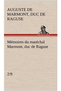 Mémoires du maréchal Marmont, duc de Raguse, (2/9)