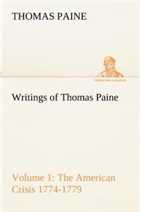 Writings of Thomas Paine - Volume 1 (1774-1779)