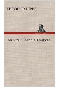Der Streit über die Tragödie