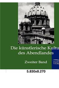 Die künstlerische Kultur des Abendlandes