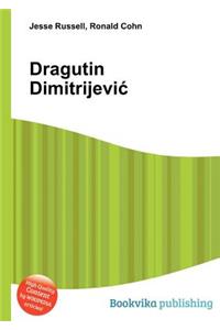 Dragutin Dimitrijevi