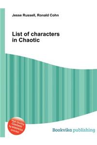 List of Characters in Chaotic