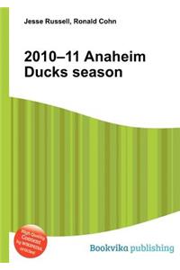 2010-11 Anaheim Ducks Season