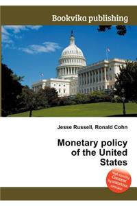 Monetary Policy of the United States