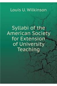 Syllabi of the American Society for Extension of University Teaching