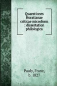 QUAESTIONES HORATIANAE CRITICAE MICROFO