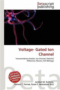 Voltage- Gated Ion Channel