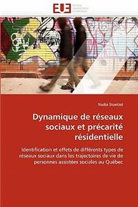 Dynamique de Réseaux Sociaux Et Précarité Résidentielle
