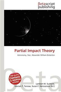 Partial Impact Theory