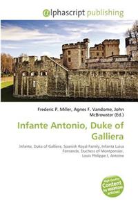 Infante Antonio, Duke of Galliera
