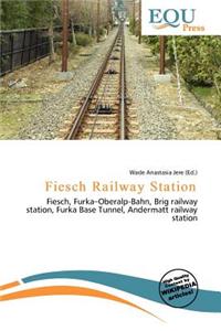 Fiesch Railway Station