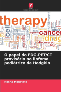 O papel do FDG-PET/CT provisório no linfoma pediátrico de Hodgkin
