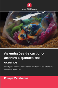 As emissões de carbono alteram a química dos oceanos