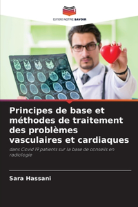 Principes de base et méthodes de traitement des problèmes vasculaires et cardiaques