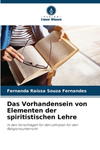 Vorhandensein von Elementen der spiritistischen Lehre