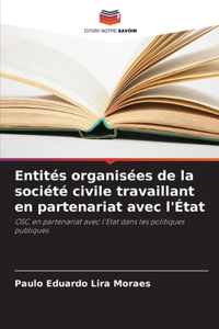 Entités organisées de la société civile travaillant en partenariat avec l'État