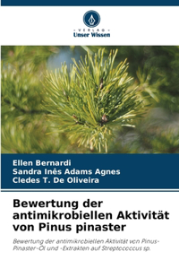 Bewertung der antimikrobiellen Aktivität von Pinus pinaster