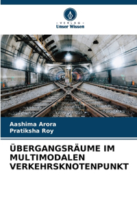 Übergangsräume Im Multimodalen Verkehrsknotenpunkt