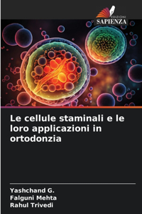 Le cellule staminali e le loro applicazioni in ortodonzia